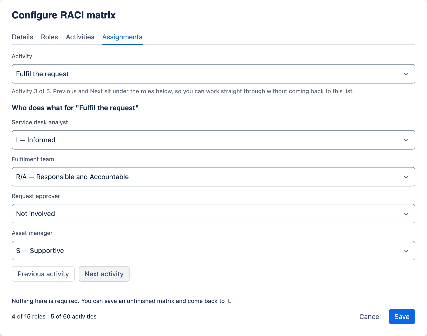 A RASCI activity with one role set to Supportive.